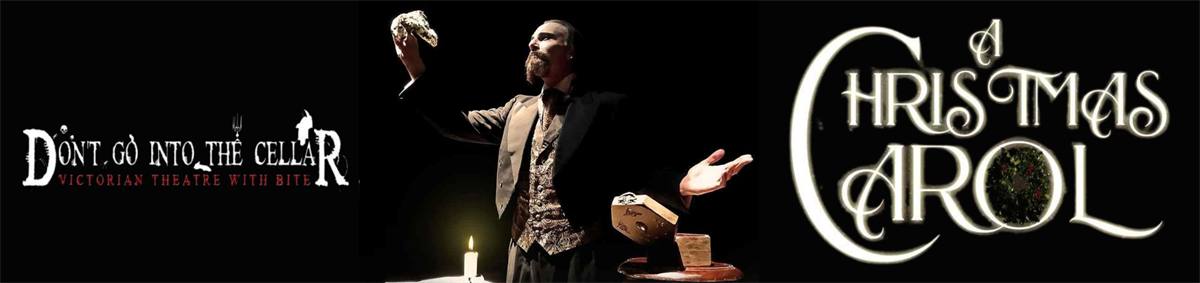 Don’t Go Into The Cellar Theatre Company: A Christmas Carol