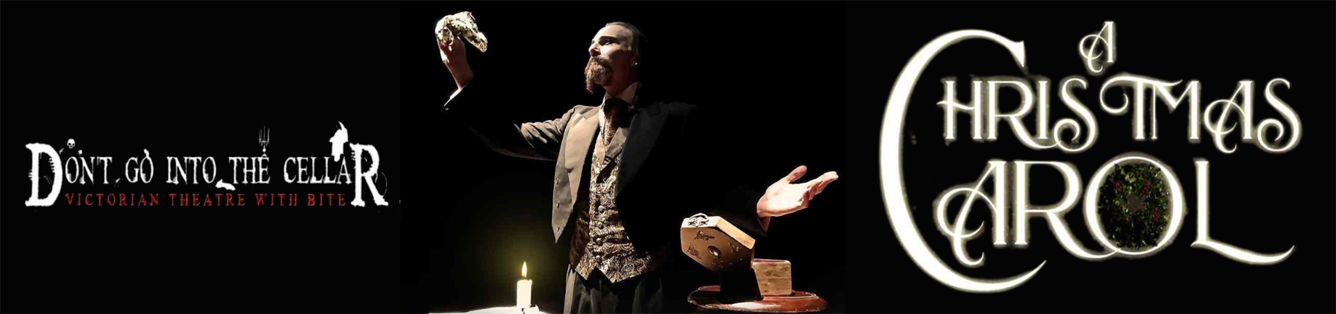 Don’t Go Into The Cellar Theatre Company: A Christmas Carol