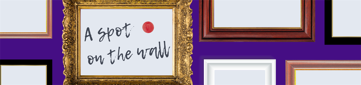 Book now to Exhibit in A Spot on the Wall 2025/26