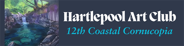 12th Coastal Cornucopia - Hartlepool Art Club