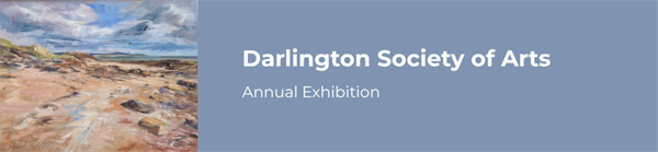 Darlington Society of Arts Annual Exhibition