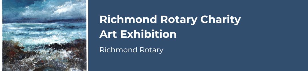 Richmond Rotary Charity Art Exhibition