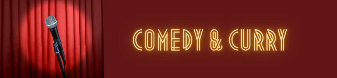 Comedy and Curry