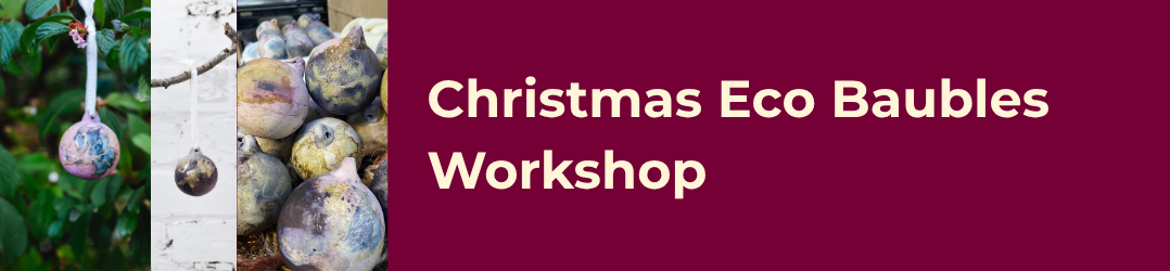 Eco Baubles Workshop