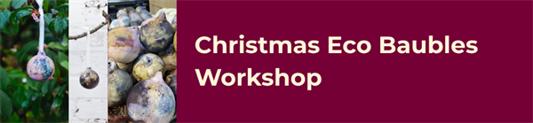 Eco Baubles Workshop