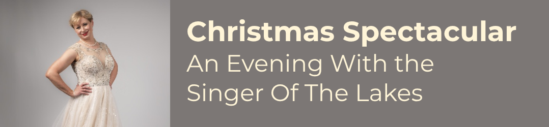 Christmas Spectacular With the Singer Of The Lakes