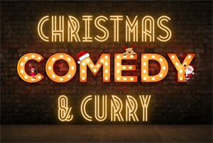 Christmas Comedy and Curry