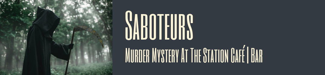 Saboteurs Murder Mystery - Traitors style