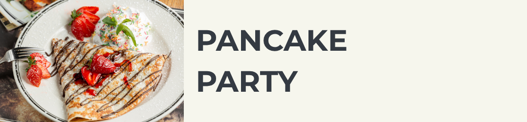 Pancake Party
