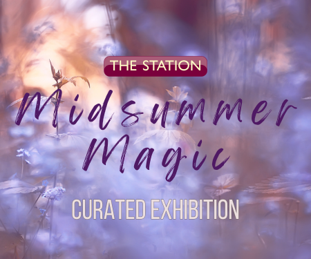 Midsummer Magic - Curated Exhibition