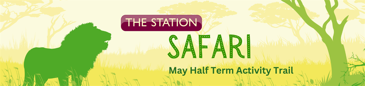 Station Safari - May Half Term Activity Trail