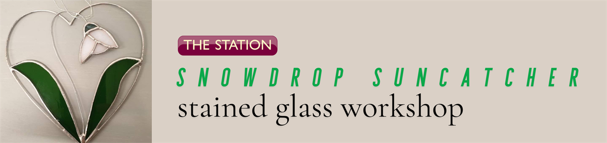 Snowdrop Suncatcher Stained Glass Workshop - FULLY BOOKED