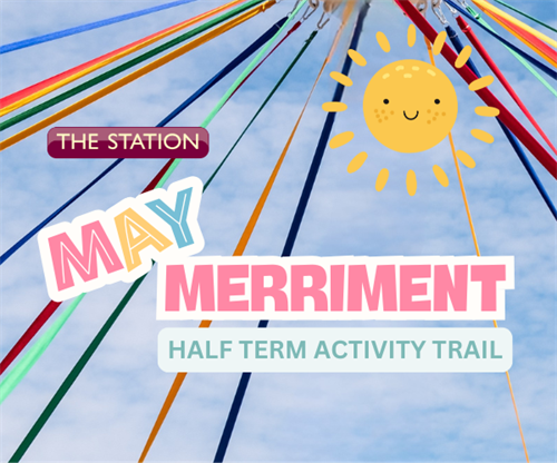 May Merriment - May Half Term Activity Trail