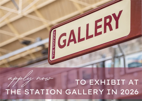 Apply now to exhibit at The Station Gallery in...